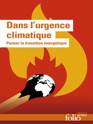 cover image of Dans l'urgence climatique. Penser la transition énergétique